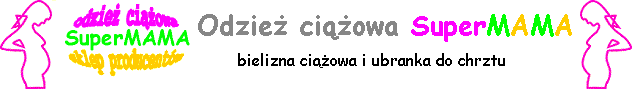 Odzie� ci��owa - sklep SuperMAMA